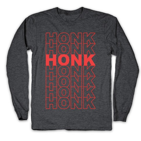 Honk Honk Honk Longsleeve Tee